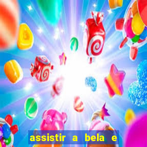 assistir a bela e a fera 2014 completo dublado